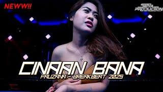 DJ CIINAN BANA - FAUZANA - BREAKBEAT 2025 FULL BASS [NIKO BREAKBEAT x SetyaRMX] #lock