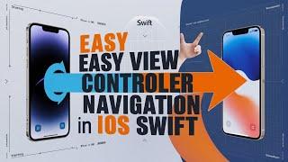 How to Navigate from one View Controller to another using Swift