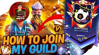 HOW TO JOIN MY GUILD  FREE FIRE GUILD JOIN  JOINING THE COOLRST FREE FIRE GUILD