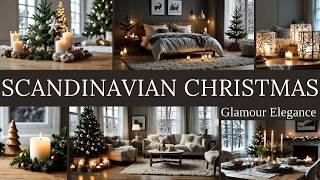 Embrace Glamour Elegance: Scandinavian Christmas Decor Inspiration 2024