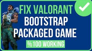 VALORANT BOOTSTRAP PACKAGED GAME FIX | How to Fix Valorant Not Opening/Not Launching