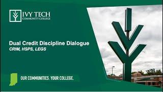 Dual Credit Discipline Dialogue - CRIM, HSPS, LEGS