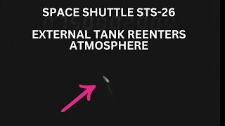 Space Shuttle STS-26 External Tank Video Capture of Reentry