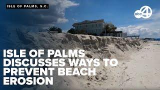 Isle of Palms discusses stop-gap efforts thwart beach erosion worries