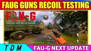 Faug New Update | Faug Guns Recoil Testing