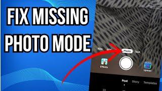 How To Fix Photo Mode Missing On Tiktok