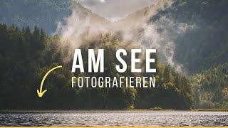 Am See fotografieren | 3 Tipps für richtig tolle Fotos