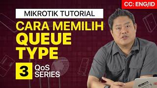 CARA MEMILIH QUEUE TYPES MIKROTIK - QOS  [ENG SUB]