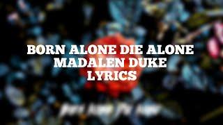 Born Alone Die Alone- Madalen Duke Lyrics (Old Guard Soundtrack)