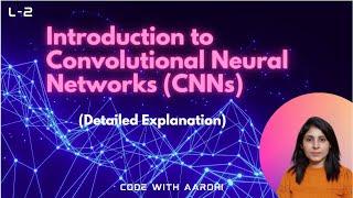 Convolutional Neural Network  Explained | CNN | Deep Learning