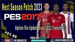 PES 2017 Next Season Patch Option file 2022-2023 Update Transfers