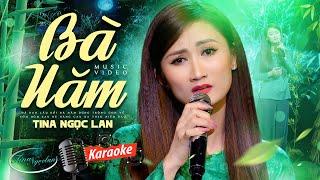 Karaoke Bà Năm - Tina Ngọc Lan | Beat Chuẩn Dễ Hát Nhất | Nhạc Vu Lan 2024 Mới Nhất