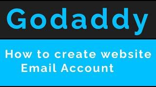 How to Create Business Email in Godaddy