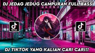 KUMPULAN DJ TIKTOK TERBARU  2022 || DJ JEDAG JEDUG CAMPURAN FULL BASS p3