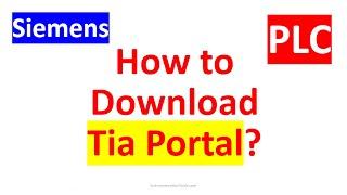 How to Download Siemens Tia Portal? - PLC Programming Software
