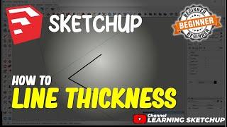 Sketchup How To Line Thickness