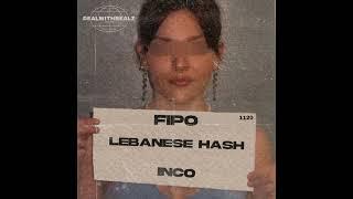 FIPO - LEBANESE HASH ft. INCO