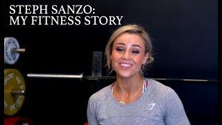 Steph Sanzo - My Fitness Story