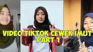 Kumpulan tiktok cewek imut dan cantik|part 1