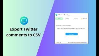 How to download/export Twitter Tweet Comments to CSV/Excel with one click in 2024