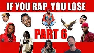 If You Rap You Lose (Part 6) 