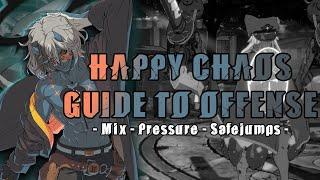 Happy Chaos Guide GGST: Offence for Beginners