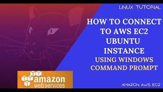 How To Connect To AWS EC2 Ubuntu Linux Instance Using Windows Command Prompt