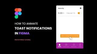 How To Animate Toast Notifications in Figma #Prototyping