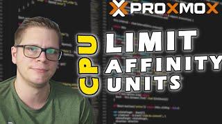 Proxmox VE 8.x - CPU Limit / Units / Affinity alles erklärt und getestet