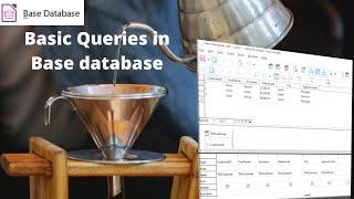 Basic Queries in LibreOffice Base database