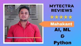 myTectra Reviews | AI, ML & Python | Mahakant