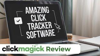 ClickMagick Review - Amazing Click Tracking Software - Click Tracker