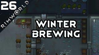 Winter Brewing - Rimworld #26