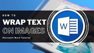 How To Wrap Text Around Images in MS Word