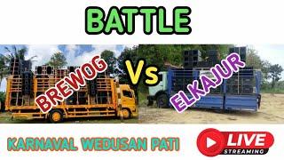 LIVE BATTLE BREWOG VS ELKAJUR// KARNAVAL WEDUSAN