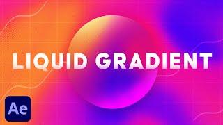 Fluid Liquid Gradient Animation in After Effects | Animation Tutorial