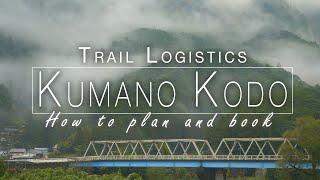 TRAIL LOGISTICS | How to Plan and Book the Kumano Kodo Trail