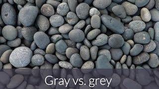 Gray vs Grey - Grammarist.com Official channel.