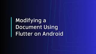 Modifying a Document Using Flutter on Android | Apryse