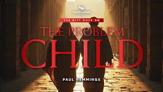 The Problem Child - The Gift Goes On | Swallowfield Sunday Service | December 22, 2024 [Premiere]