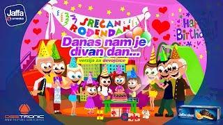 Danas nam je Divan Dan (Srecan Rodjendan ZA DEVOJCICE) - Happy Birthday To You (GIRLS)