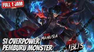 FULL 1 JAM! ALUR CERITA PEMBURU OVERPOWER! BALAS DEND4M PEMBURU MONSTER - ALUR CERITA MANHWA