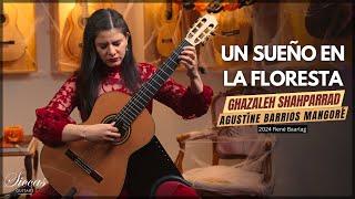 Ghazaleh Shahparrad plays "Un Sueño en la Floresta" by Agustín Barrios on a 2024 René Baarslag