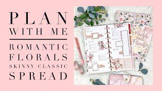 PLAN WITH ME | ROMANTIC FLORALS SKINNY CLASSIC SPREAD | THE HAPPY PLANNER