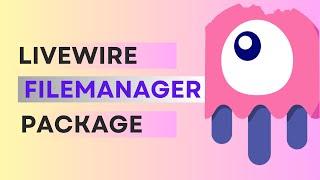 Laravel Livewire Filemanager package