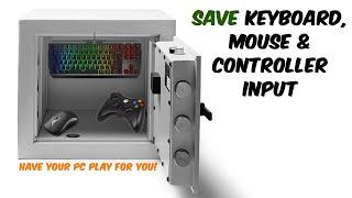 Record and Playback Mouse, Keyboard or Controller Input for Video Games