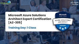 Microsoft Azure Solutions Architect Expert Certification [AZ-305] - Training Class Day 1