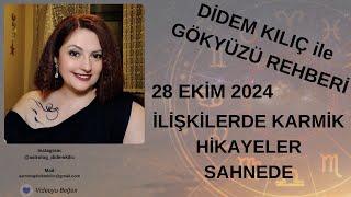 28 EKİM 2024İLİŞKİLERDE KARMİK HİKAYELER SAHNEDEGökyüzü Rehberi