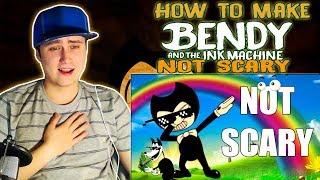 How to Make Bendy And The Ink Machine Not Scary | REACTION