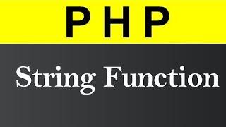 Master PHP String Functions | Complete Guide with Examples